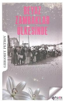 Beyaz Zambaklar Ülkesinde