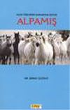 Alpamış / Kazak T&uuml;rklerinin Kahramanlık Destanı