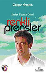 Renkli Prensler / Kızlar Uyanık Olun