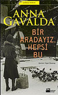 Bir Aradayız Hepsi Bu