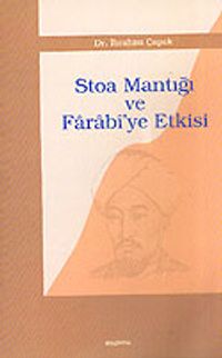 Stoa Mantığı ve Farabi'ye Etkisi