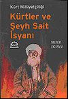 K&uuml;rtler ve Şeyh Sait İsyanı