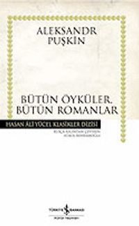 Yüzbaşının Kızı - Bütün Öyküler Bütün Romanlar (Ciltli)
