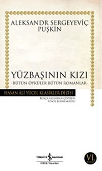 Yüzbaşının Kızı - Bütün Öyküler Bütün Romanlar (Ciltsiz)