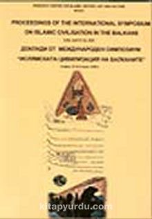 Proceedings of the International Symposium on Islamic Civilisation in the Balkans Sofia April 21iskender-23 2000