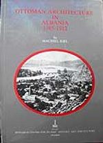 Ottoman Architecture in Albania (1385-1912)