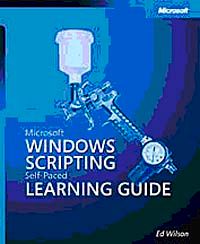 Microsoft Windows Scripting Self-Paced Learning Guide