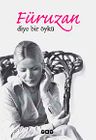 Füruzan Diye Bir Öykü