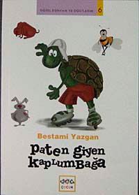 Paten Giyen Kaplumbağa / Güzel Dünyam ve Dostlarım