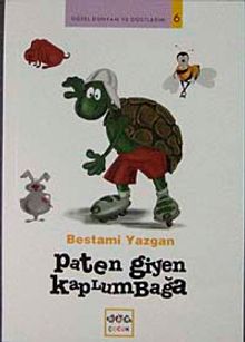 Paten Giyen Kaplumbağa / Güzel Dünyam ve Dostlarım