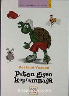 Paten Giyen Kaplumbağa / Güzel Dünyam ve Dostlarım - Bestami Yazgan