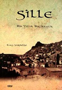 Sille & Bin Yıllık Birliktelik