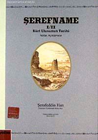 Şerefname I / II & Kürt Ulusunun Tarihi Notlar Açıklamalar