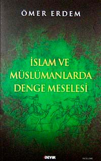 İslam ve Müslümanlarda Denge Meselesi
