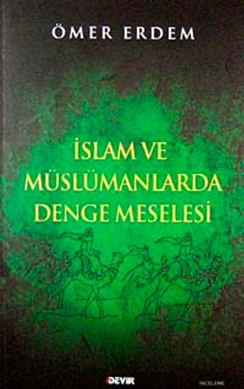 İslam ve Müslümanlarda Denge Meselesi