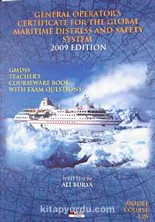 General Operator's Certificate For The Global Maritime Distress And Safety System 2009 Edition