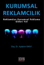 Kurumsal Reklamcılık & Reklamdan Kurumsal Reklama Giden Yol