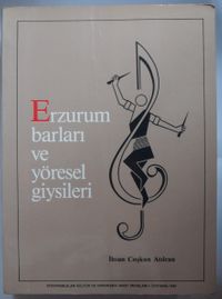 Erzurum Barları ve Yöresel Giysileri (Kod:6-B-9)