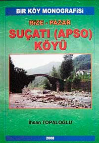 Rize-Pazar Suçatı (Apso) Köyü