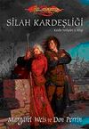 Silah Kardeşliği / Raistlin Tarih&ccedil;eleri-2