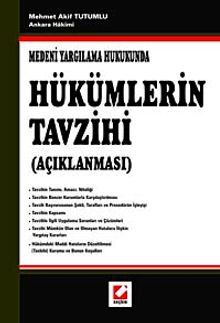 Medeni Yargılama Hukukunda Hükümlerin Tavzihi (Açıklanması)