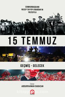 15 Temmuz Geçmiş Gelecek - Abdurrahman Babacan