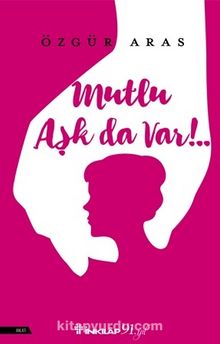 Mutlu Aşk Da Var - Özgür Aras