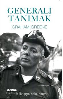 Generali Tanımak - Graham Greene