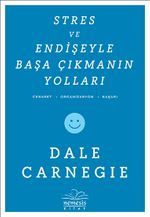 Stres ve Endişeyle Başa Çıkmanın Yolları