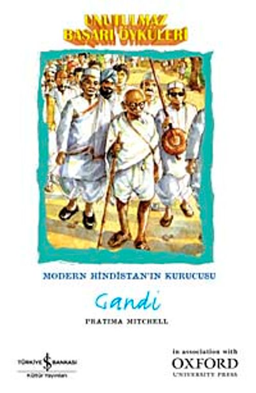 Unutulmaz Başarı Öyküleri - Gandi