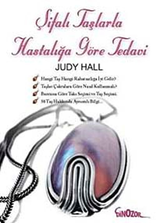 Şifalı Taşlarla Hastalığına Göre Tedavi