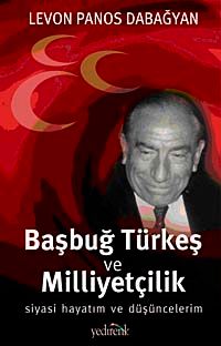 Başbuğ Türkeş ve Milliyetçilik & Siyasi Hayatım ve Düşüncelerim
