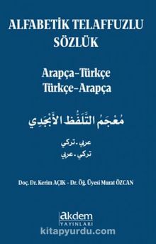 Alfabetik Telaffuzlu Sözlük - Kerim Açık