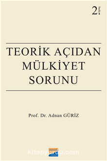 Teorik Açıdan Mülkiyet Sorunu - Adnan Güriz