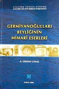 Germiyanoğulları Beyliğinin Mimari Eserleri