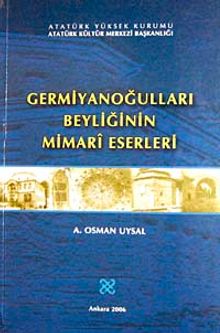 Germiyanoğulları Beyliğinin Mimari Eserleri