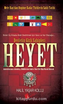 Heyet 1 / Devletin Gizli Sahipleri - Halil Yaşar Kollu