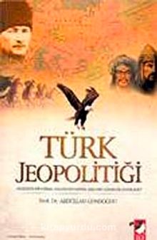 Türk Jeopolitiği - Doç.Dr Abdullah Gündoğdu