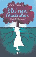 Ela'nın Maceraları
