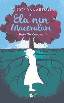 Ela'nın Maceraları