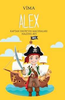 Alex / Kaptan Snowun Maceraları Hazine Avı 