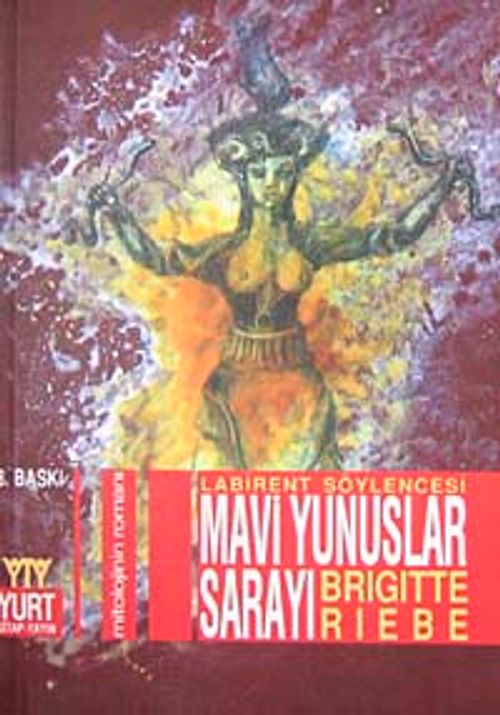Mavi Yunuslar Sarayı Mitolojinin Romanı