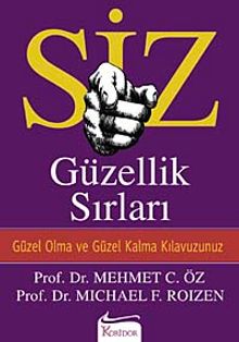 Siz / Güzellik Sırları & Güzel Olma ve Güzel Kalma Kılavuzunuz