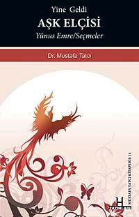 Yine Geldi Aşk Elçisi & Yunus Emre Seçmeler