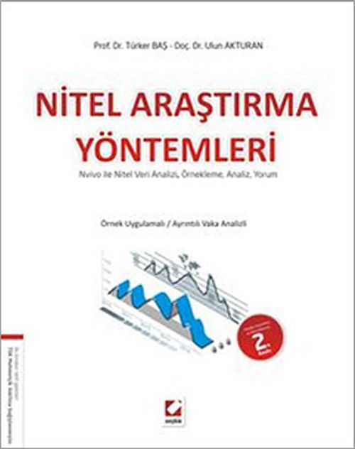 Nitel Araştırma Yöntemleri & NVivo ile Nitel Veri Analizi, Örnekleme, Analiz, Yorum