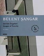 Bülent Şangar & Gerilim İmgeleri