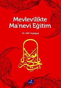 Mevlevilikte Ma'nevi Eğitim