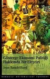 G&ouml;sterge Ekonomi Politiği Hakkında Bir Eleştiri