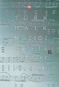 Türk Halk Müziği Sözlü Eserler Antolojisi Cilt-1