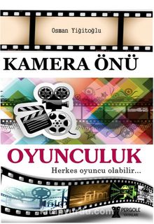 Kamera Önü Oyunculuk - Osman Yiğitoğlu